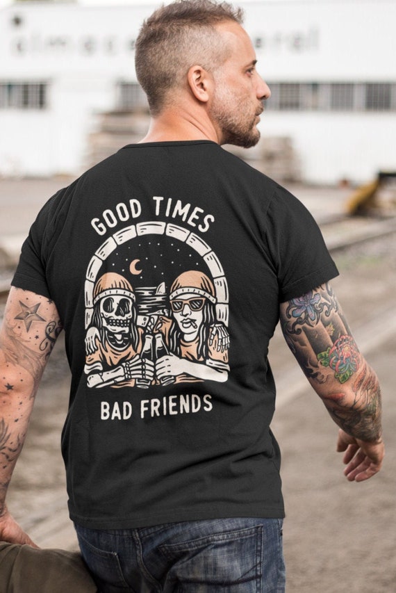 Good times top bad friends sweatshirt