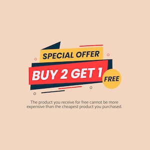 May include: A graphic with the text "SPECIAL OFFER BUY 2 GET 1 FREE" in red, yellow, and black. The text is on a light peach background. The fine print states that the free product cannot be more expensive than the cheapest product purchased.