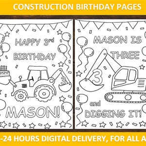 May include: Two black and white printable coloring pages featuring construction vehicles. The first page says "Happy 3rd Birthday Mason!" and features a tractor with a scoop. The second page says "Mason is Three and Digging It!" and features an excavator with a scoop.