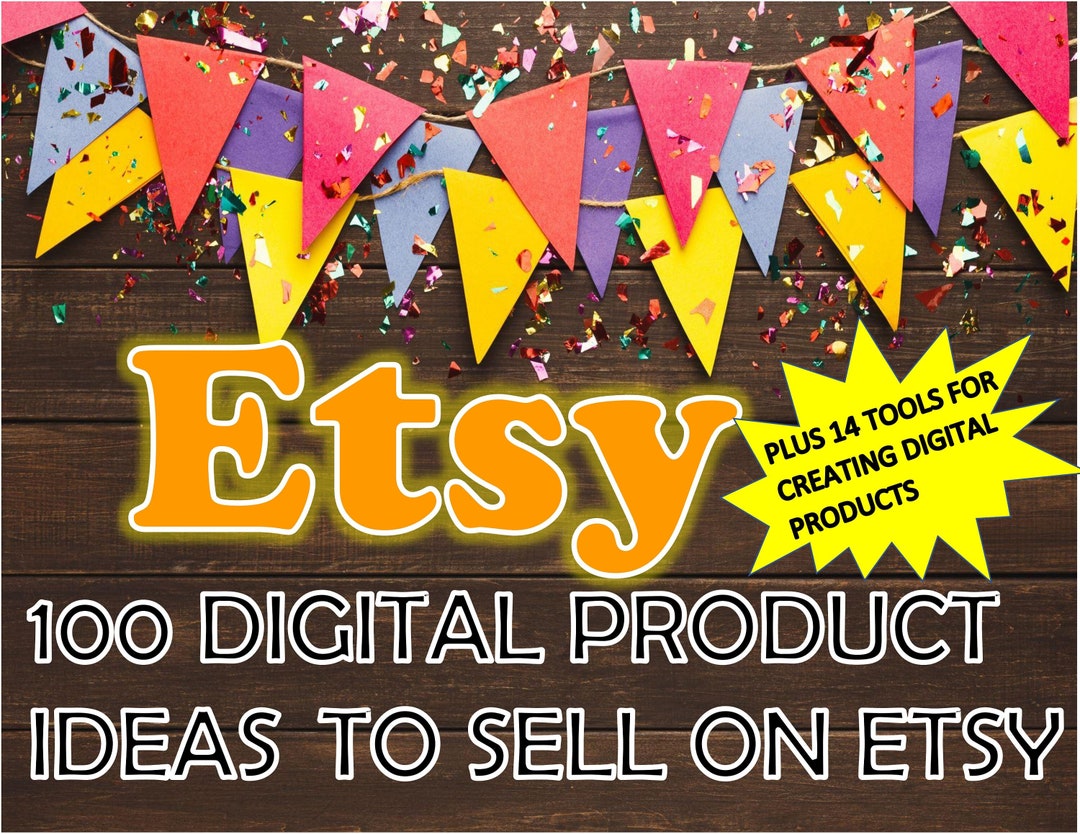 Etsy Digital Product Ideas 100 Digital Product Ideas to Sell on Etsy