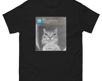 Ring Motion At Front Door T-Shirt, Funny Cat Meme Tee, Cat with Money Humor, Cat Owner Gift, Animal Lover Apparel