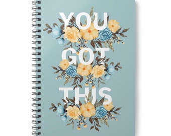 Floral A5 Notebook Journal - You Got This BLUE - Motivational Everyday Lined Paper - Wirobound Softcover