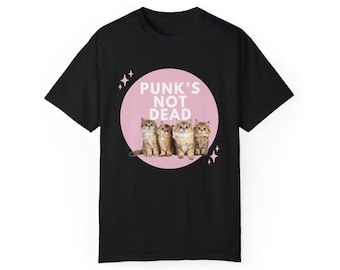 Punk's Not Dead Kittens T-shirt, Funny Graphic Tee, Unisex Streetwear Top, Punk Music Lover Gift, Vintage Style Clothing