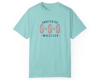 Wrestling Fan Tee, Wrestling Tshirt, Funny Wrestling Shirt for Fans, Unisex Garment-Dyed Tee