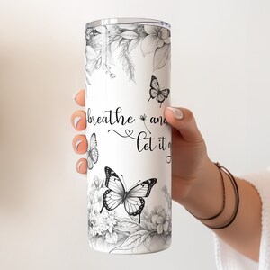 Just Breathe Black and White Butterfly Tumbler Wrap Png