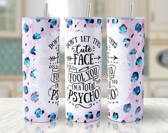 Lustige sarkastische Zitate Tumbler Wrap: 20 Unzen Skinny Tumbler PNG (Digital Download)