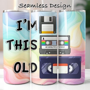 Im This Old Tumbler Wrap for 20 oz Skinny Tumbler | PNG Sublimation Design |  Instant Digital Download PNG