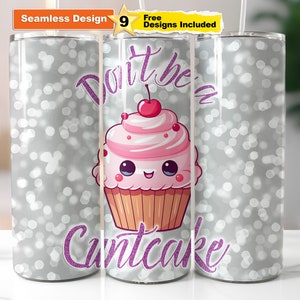 Funny Cupcake Tumbler Wrap: 20oz Skinny Sublimation Design (PNG, Instant Download)