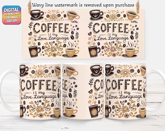 Coffee Lover Mug Wrap Sublimation Design: 11oz & 15oz (PNG Template)