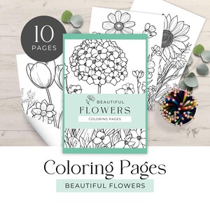Op de afbeelding: Kleurplaten met gedetailleerde lijntekeningen van verschillende bloemen. De omslag leest "Beautiful Flowers Coloring Pages" op een mintgroene banner. Een ronde sticker geeft "10 pagina's" aan. Kleurpotloden zitten in een kleine container.