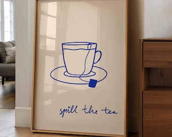 Spill The Tea Wall Art, Digital Download Handwritten Food Poster, Retro Minimalist kitchen wall Decor, Cozy Tea lover Quote Prints, Posters
