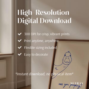 May include: A framed digital print with a whimsical blue duck illustration and the text "are you pooping?". The image also includes the text "High-Resolution Digital Download" and details about the print.