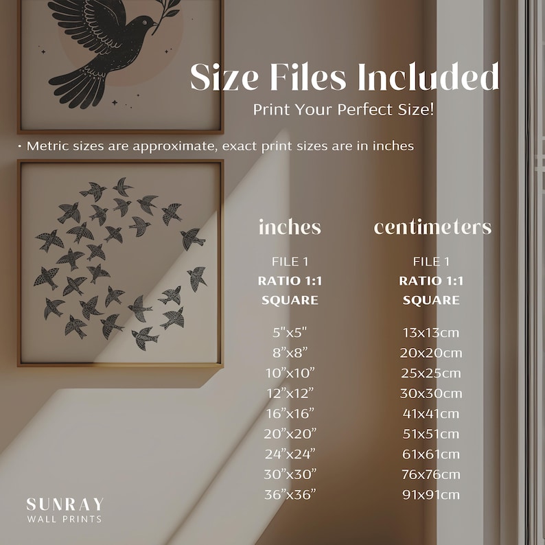 May include: A wall art print size guide with the text "Size Files Included" and "Print Your Perfect Size!". The guide lists square print sizes in inches and centimetres, ranging from 5"x5" (13x13cm) to 36"x36" (91x91cm). The Sunray Wall Prints logo is at the bottom.
