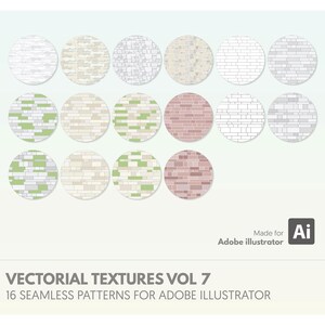 May include: Sixteen seamless patterns for Adobe Illustrator, shown in circular designs. The patterns feature brick and stone textures in various colours, including white, beige, green, and red. The text "VECTORIAL TEXTURES VOL 7" is displayed.
