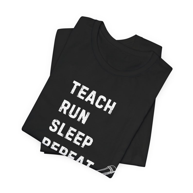 Teach Run Sleep Repeat, Teacher Runner Shirt, Running Teacher Shirt for Women, Running Gifts