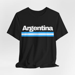 Argentina Shirt, Argentina Sweatshirt, Argentine Tee, Vamos Argentina, Argentina T-Shirt, Argentina Travel Shirt, Argentinian Tshirt