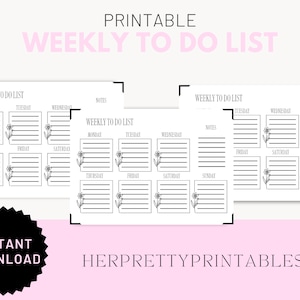 May include: Printable weekly to-do list with floral details. The design includes sections for each day of the week, and a notes section. The text "PRINTABLE WEEKLY TO DO LIST" is at the top. Includes "INSTANT DOWNLOAD" and "HERPRETTYPRINTABLES" text.