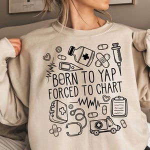 Geboren, um zu yarpen, Krankenschwester-Shirt, Krankenschwester-T-Shirt, lustiges Krankenschwester-Praktiker-T-Shirt, Krankenschwester-Sweatshirt