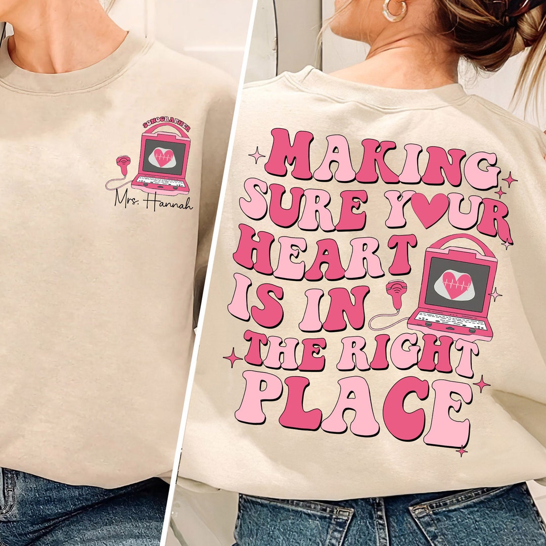 Making Sure Your Heart is in the Right Place Shirt, Valentine's Day ...