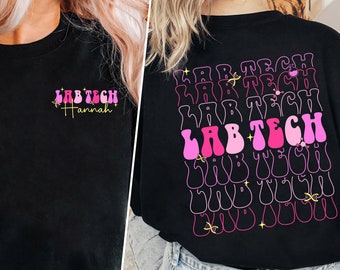Custom Name Lab Tech  shirt, Medical Lab Science Sweatshirt, Lab Tech Team Shirt, Med tech Shirt, Lab Scientist Med Lab Shirt