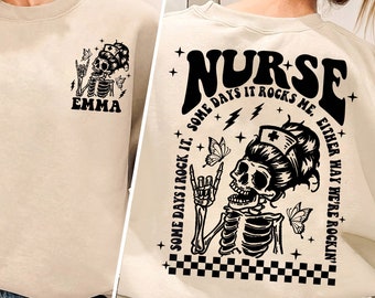 Custom Name Nurse Shirt, Nurse Life Shirt, Skeleton Nurse Shirt, Funny Nurse Gift, Trendy Front And Back Nurse Shirt, Nurse Graduation Gift