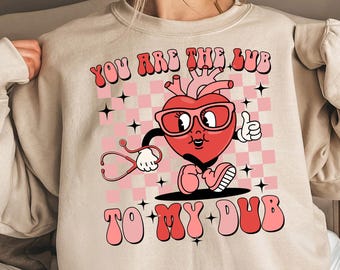 Camiseta de enfermera del día de San Valentín, camiseta de anatomía del corazón, camiseta de enfermera de laboratorio de cateterismo, camiseta de atención cardíaca, camiseta de cardiología You Are The Lub To My Dub