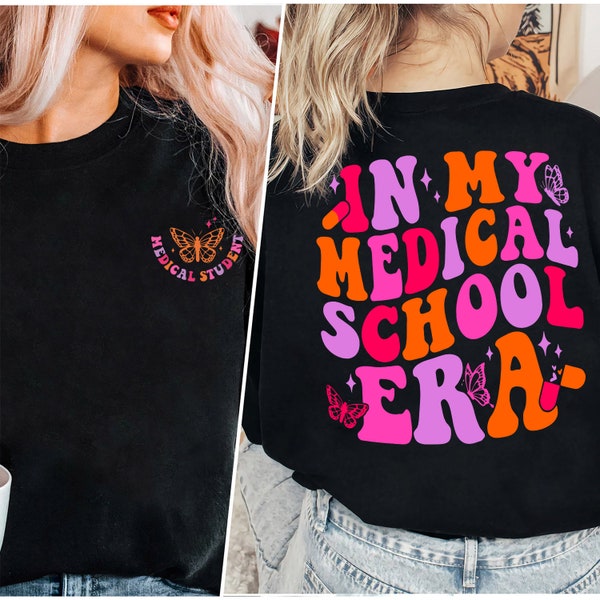 In My Medial School Era Shirt, Medical School Shirt, Medical Student Shirt, Medical School Gift, Nursing School,Medical Student Gift