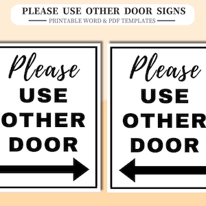 Please Use Other Door Signs. Printable Word & PDF Files with both left and right arrow signs.