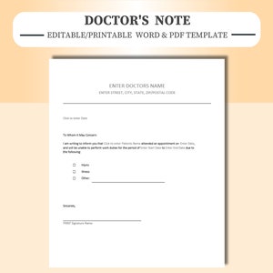 May include: A printable doctor's note template with fields for the doctor's name, address, and patient information. The note states that the patient is unable to work due to injury, illness, or other reasons.