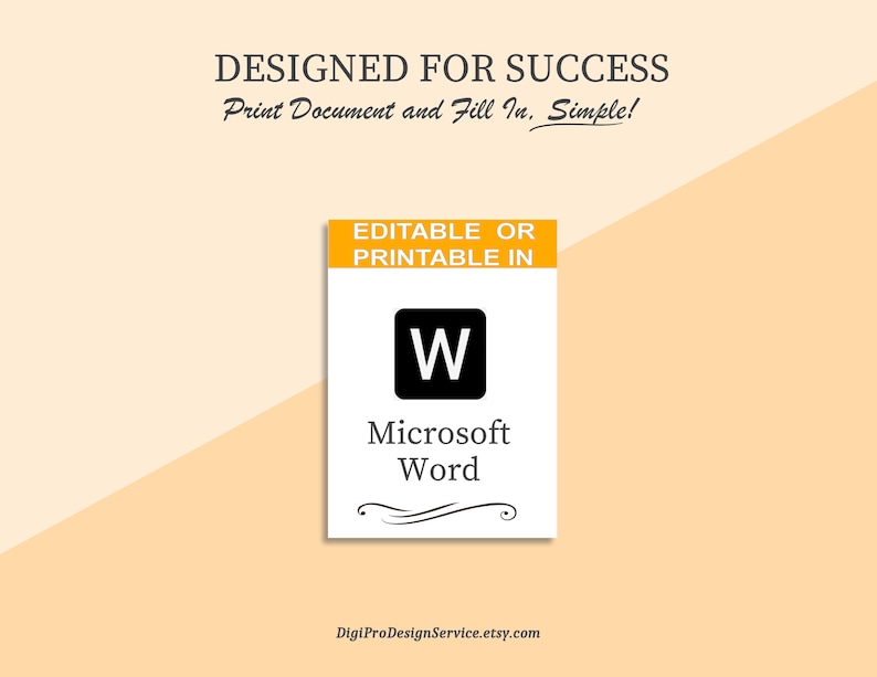 Puede incluir: Un documento imprimible amarillo y blanco con el texto "EDITABLE OR PRINTABLE IN" y "Microsoft Word" con el logotipo de Microsoft Word. El texto "DESIGNED FOR SUCCESS Print Document and Fill In. Simple!" est&aacute; en la parte superior del documento. El texto "DigiProDesignService.etsy.com" est&aacute; en la parte inferior del documento.