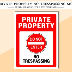 Private Property No Trespassing Sign. Printable Word and PDF File, plus PNG Image File.
