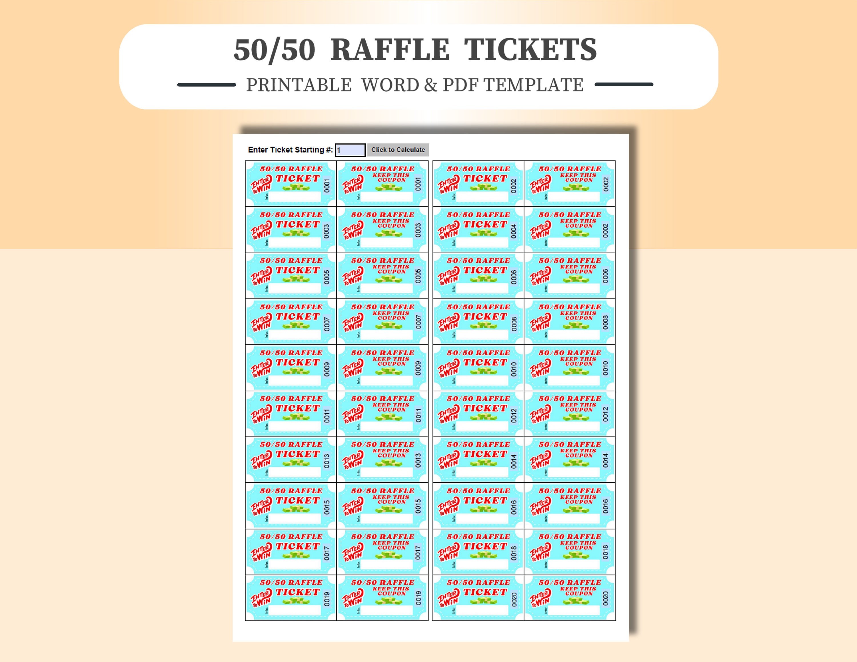 50/50 Raffle Tickets, 20 per Page. PDF Includes 5 Pages 100 Tickets 50/50 Raffle Tickets, 20 per Page. PDF Includes 5 Pages 100 Tickets