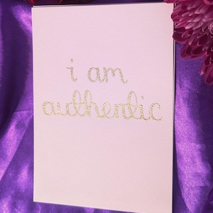 Ich bin authentisch, handgemachte Heilung Affirmationskarte, spirituelles Geschenk, Altarkarte, Heilkunst, mit Rahanni Celestial Healing