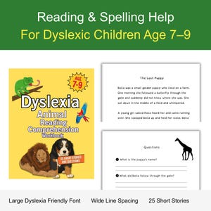 May include: A yellow workbook titled Dyslexia Animal Reading Comprehension Workbook with illustrations of a chameleon, parrot, lion, and puppy. It includes sample pages with the story The Lost Puppy and questions featuring a giraffe silhouette.
