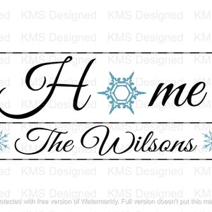 May include: Black and white cursive text that reads "Home The Wilsons" with a blue snowflake on either side of the text. A larger blue snowflake is to the left of the word "Home".