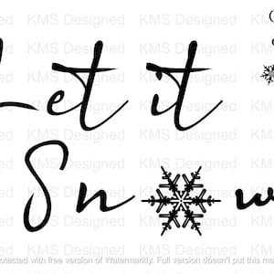 Peut inclure: Lettres calligraphiées en noir et blanc qui disent "Let it Snow" avec un flocon de neige graphique.