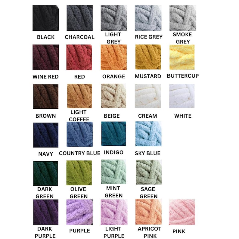 May include: A color chart featuring twenty-nine swatches of thick, plush yarn in various shades including black, charcoal, grey, wine red, red, orange, mustard, buttercup, brown, light coffee, beige, cream, white, navy, blue, indigo, sky blue, green, and pink.