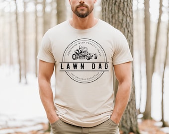 Lawn dad shirt Lawn lover gift shirt Gardener dad shirt Gift for dad loves garden and lawn Mowing dad shirt Trimming dad t shirt