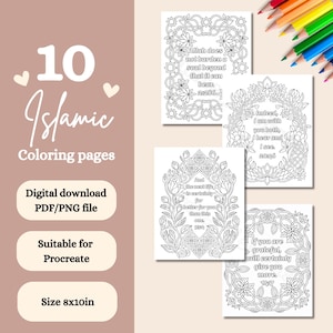 May include: A collection of 10 Islamic coloring pages, digital download in PDF/PNG format. The pages feature intricate floral designs with inspirational quotes. The size is 8x10 inches. Colored pencils are visible in the upper right corner.