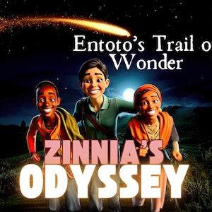 Zinnia’s Odyssey Children’s eBook - Book 1 (Ethiopia)-Entoto&#39;s Trail of Wonder | Kids Book | Children’s Storybook | Adventure eBook for Kids