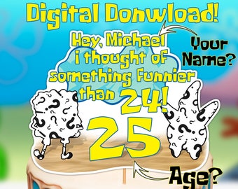 25th Birthday Cake Topper: Funny Theme (Digital Download)