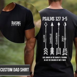 Raising Arrows Father&#39;s Day Gift, Christian Shirt for Dad, Gift for Husband, Apparel for Dad, Christian Gift for Dad, Birthday Gift for Him