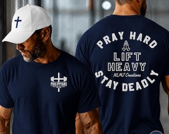 Pray Hard Lift Heavy Stay Deadly Shirt, Christian Gym Shirt, Faith Based Fitness Tee, Religious Workout Shirt, Christian Bodybuilding Tee