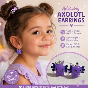 May include: A young girl wearing purple axolotl earrings. The earrings are purple with dark blue accents. The image includes text that reads "Adorably Axolotl Earrings" and "Made for Smiles". The earrings are a cute and unique design.