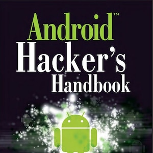 Android Hacker’s Handbook - PDF & EPUB Included