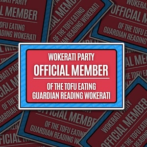 Official Member Wokerati-vinylsticker, 5,6 x 9 cm, Social Justice Woke Left Wing-merchandise, No Racism, No Pasaran, No Human is Illegal, WOKE AF
