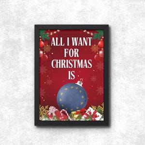 Tudo o que eu quero para o Natal é UE, Impressão de pôster sem moldura, Presente de Natal engraçado, Enchimento de meia de Papai Noel, Reintegrar-se à União Europeia, Produtos da esquerda acordada