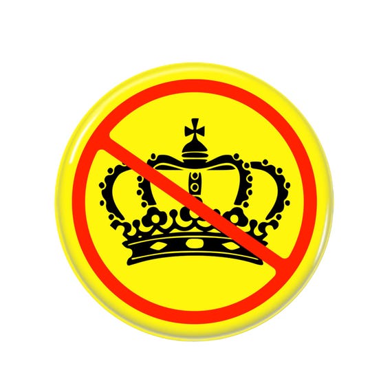 Anti Monarchy Button Pin Badge 32mm or 58mm, Not My King, Fuck the System, Republic, Woke Left Merch, Political Quotes, Anti Patriarchy