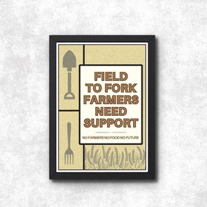 Fields to Forks boeren hebben ondersteuning nodig, ingelijste posterprint, geen boeren geen voedsel trekker landbouw kunst aan de muur, protest Britse landbouwdieren