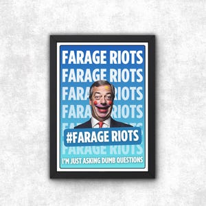 Farage Riots A5 A4 A3 ingelijste posterprint, Woke Left Merch politieke muurkunst, antiracistisch antifascistisch, Nigel Farage UK algemene verkiezingen